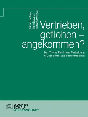 cover image of Vertrieben, geflohen – angekommen?